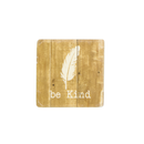 Be Kind Resin Coaster - S/4 (9044-WX1430-00)