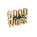 Good Work (Relax) Table Decor (9876-PM0122-00)
