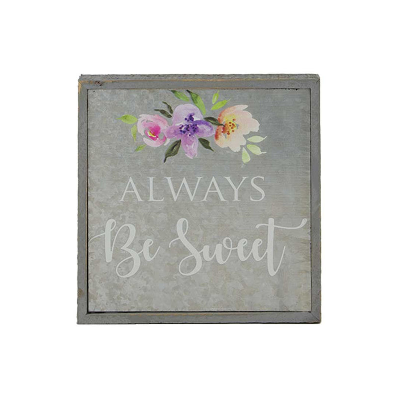 "Always Be Sweet" Galvanized Wall Decor (9055-DM1797-00)