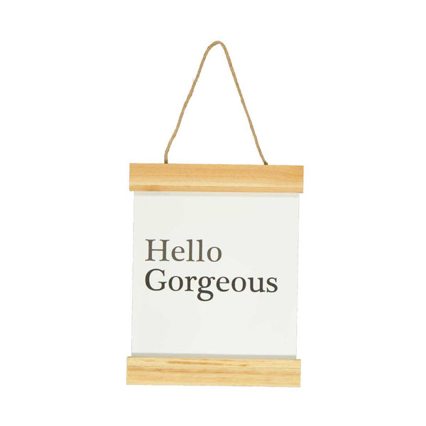 "Hello Gorgeous" Hanging Wall Plaque (7808-EM0594-00)